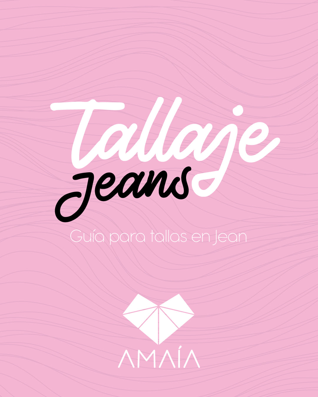 Guía para el tallaje en Jean ♡